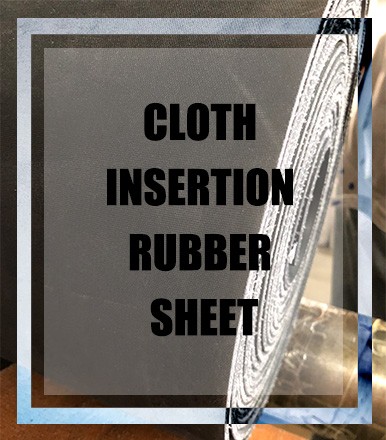 CLOTH INSERTION RUBBER SHEET