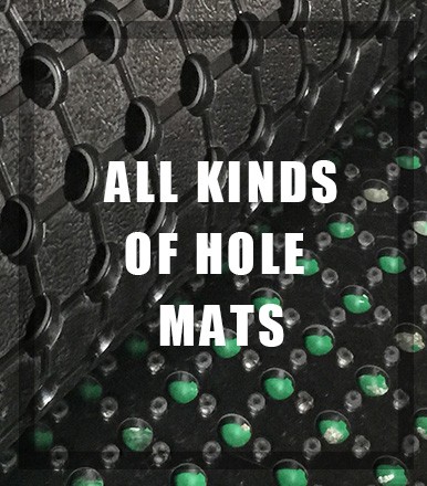 ALL KINDS OF HOLE MATS